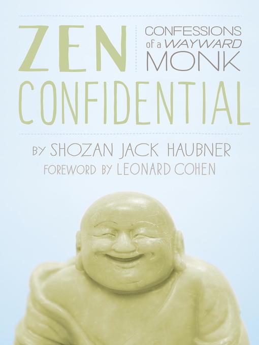 Title details for Zen Confidential by Shozan Jack Haubner - Available